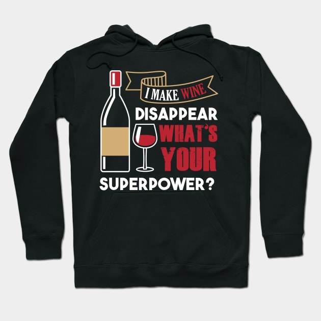 I Make Wine Dissapear Hoodie by jrsv22